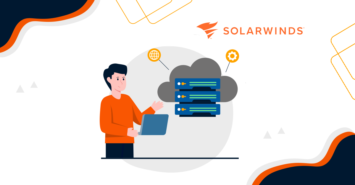 SolarWinds, Solarwinds monitoring, SolarWinds observability, IT Monitoring, NOC, Network Operation Center, Server and Application Monitor, SAM
